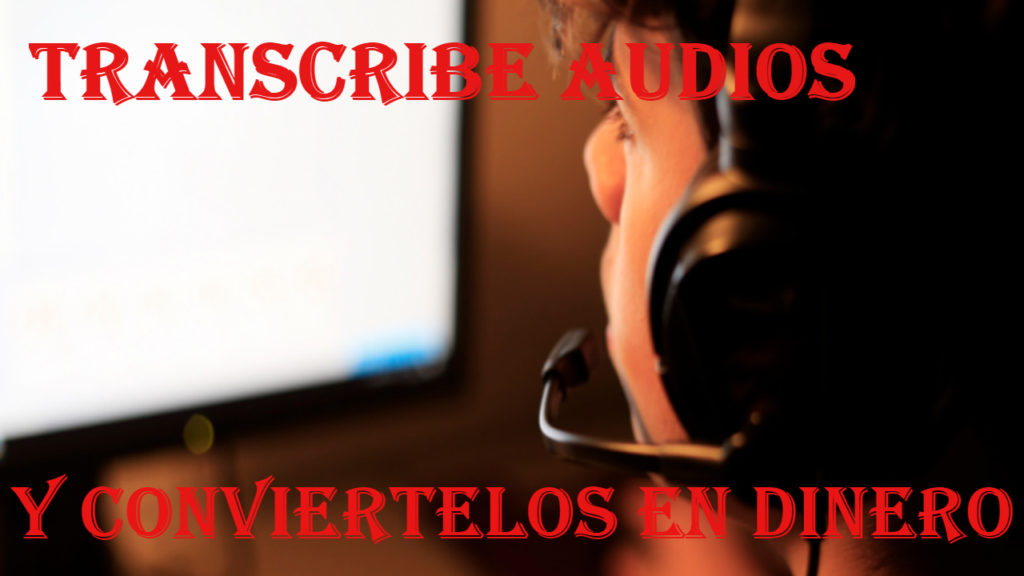 transcribir1 1024x576 - 😀HAPPY SCRIBBE Consigue Trabajo Transcriptor |EN ESPAÑOL| ▶Guía 2023