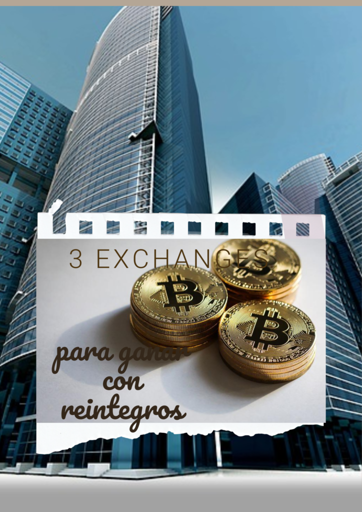 3 exchanges 724x1024 - ✅5 Mejores Exchanges Criptomonedas Para Ganar Dinero Con Promociones en 2023