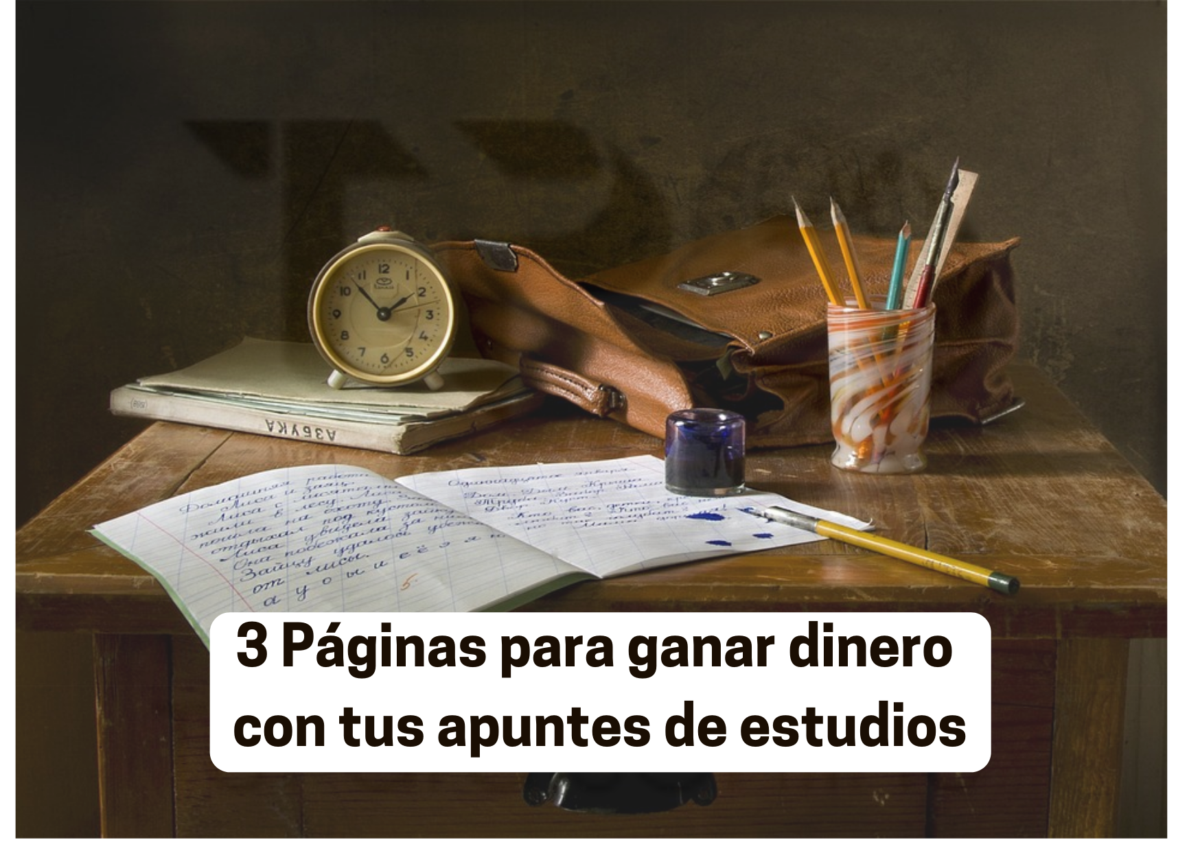 3 Páginas para ganar dinero con tus apuntes de estudios