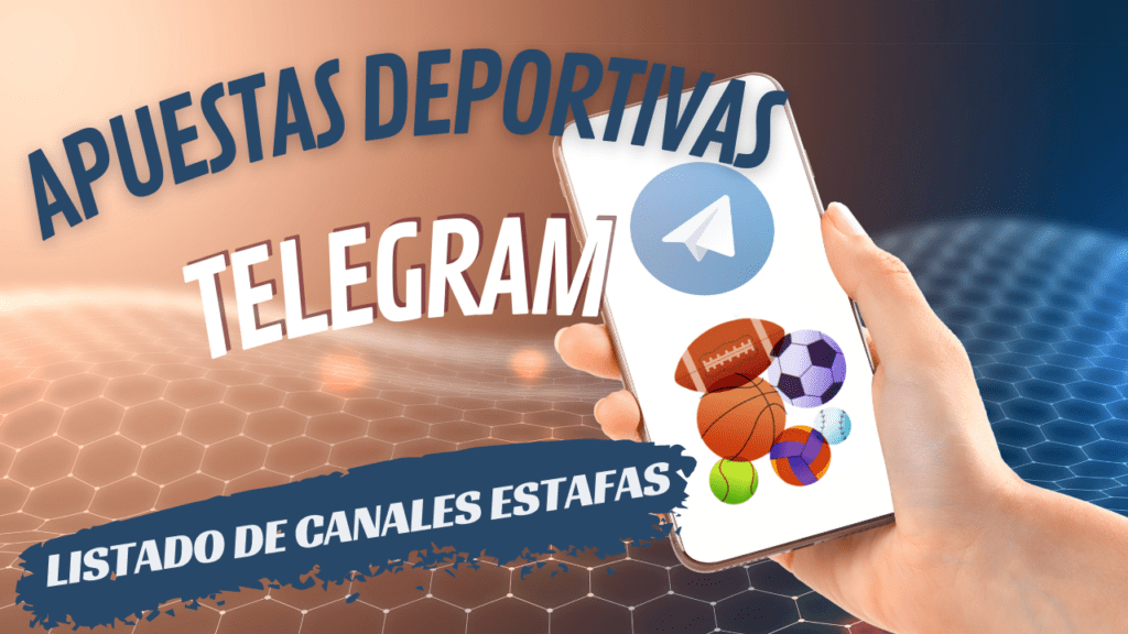 LISTADO DE CANALES ESTAFAS 1024x576 - Listado Canales en Telegram de Apuestas Deportivas ESTAFA