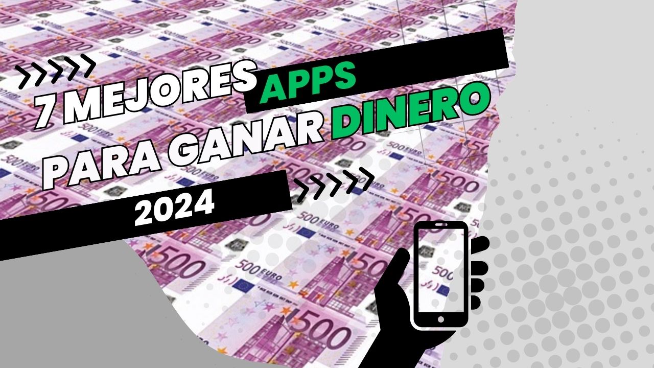 7 Apps para Ganar Dinero IMAGEN DESTACADA