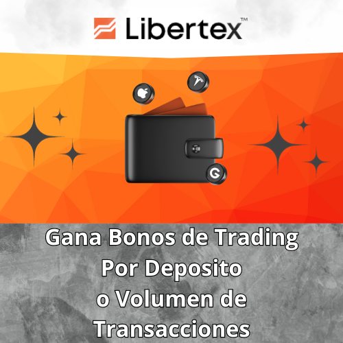 Bono de Trading  - 🤑【PROMOS LIBERTEX】 Bonos, Regalos y Retos sin riesgos