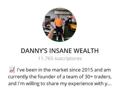 DANNYS INSANE WEALTH - Listado Canales en Telegram de Trading ESTAFAS