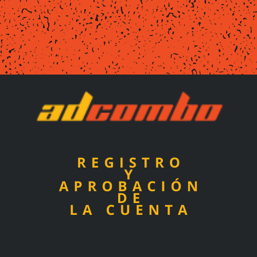 Adcombo Registro y Aprobacion de la cuenta - 🧧【Adcombo Registro】😏👍 (Inscripción y Admisión en 2024)