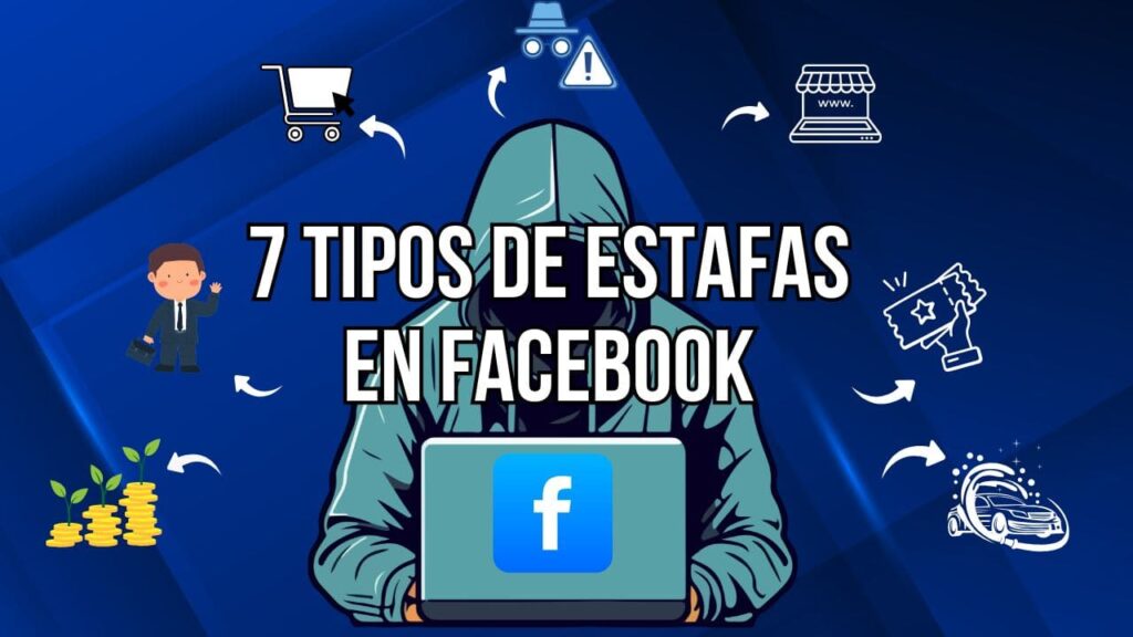 7 estafas facebook 1024x576 - 7 tipos de estafas en Facebook que siguen funcionando en 2025